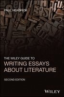 Paul Headrick - Wiley Guide to Writing Essays about Literature, Häftad. Tillgänglighet: Kommande