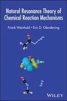 Frank Weinhold, Eric D. Glendening - Natural Resonance Theory of Chemical Reaction Mechanisms, Inbunden
