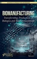 Sandip Kunar, Jagadeesha T., D. Sathis Kumar - Biomanufacturing, Inbunden