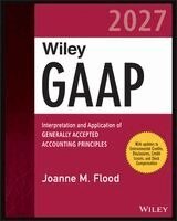 Joanne M. Flood - Wiley GAAP 2027, Häftad