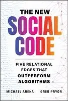 Michael Arena, Greg Pryor - New Social Code, Inbunden. Tillgänglighet: Lägg i varukorg