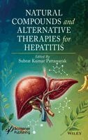 Subrat Kumar Pattanayak - Natural Compounds and Alternative Therapies for Hepatitis, Inbunden