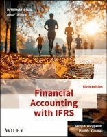 Jerry J. Weygandt, Paul D. Kimmel - Financial Accounting with IFRS, International Adaptation, Häftad