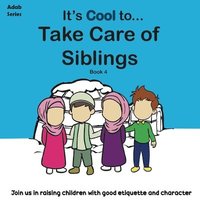 bokomslag It's Cool To....Take Care of Siblings