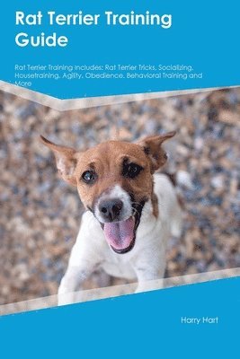 bokomslag Rat Terrier Training Guide Rat Terrier Training Includes