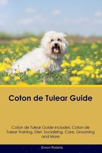 bokomslag Coton de Tulear Guide Coton de Tulear Guide Includes