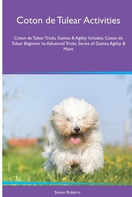 bokomslag Coton de Tulear Activities Coton de Tulear Tricks, Games & Agility. Includes