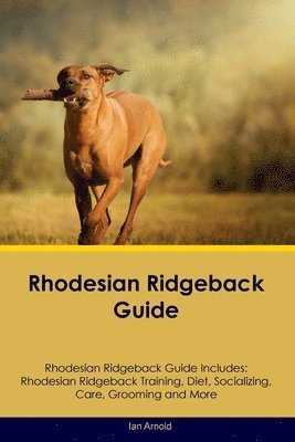 bokomslag Rhodesian Ridgeback Guide Rhodesian Ridgeback Guide Includes