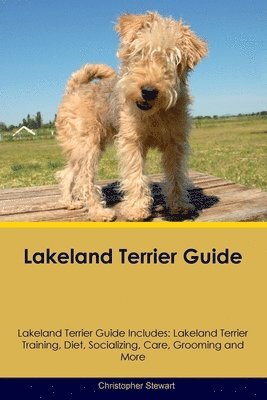 bokomslag Lakeland Terrier Guide Lakeland Terrier Guide Includes