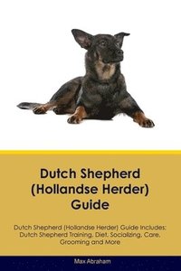 bokomslag Dutch Shepherd (Hollandse Herder) Guide Dutch Shepherd Guide Includes