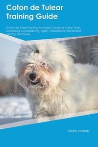 bokomslag Coton de Tulear Training Guide Coton de Tulear Training Includes