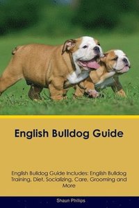 bokomslag English Bulldog Guide English Bulldog Guide Includes