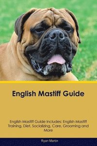 bokomslag English Mastiff Guide English Mastiff Guide Includes