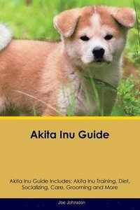 bokomslag Akita Inu Guide Akita Inu Guide Includes