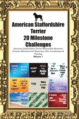 Todays Doggy - American Staffordshire Terrier 20 Milestone Challenges American Staffordshire Terrier Memorable Moments. Includes Milestones for Memories, Gifts, Socialization & Training Volume 1, Häftad