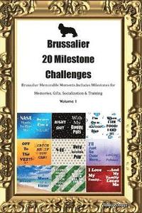 bokomslag Brussalier 20 Milestone Challenges Brussalier Memorable Moments. Includes Milestones for Memories, Gifts, Socialization & Training Volume 1