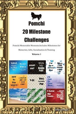 bokomslag Pomchi 20 Milestone Challenges Pomchi Memorable Moments. Includes Milestones for Memories, Gifts, Socialization & Training Volume 1