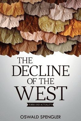 The Decline of the West 1