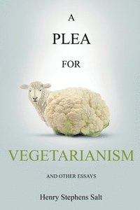 bokomslag A Plea for Vegetarianism