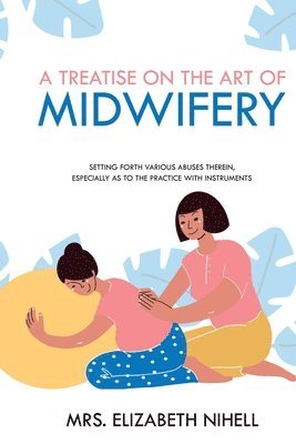 bokomslag A Treatise on the Art of Midwifery