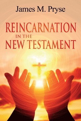 Reincarnation in the New Testament 1