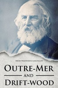 bokomslag Outre-Mer and Drift-wood