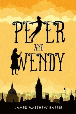 Peter and Wendy (illustrated) 1
