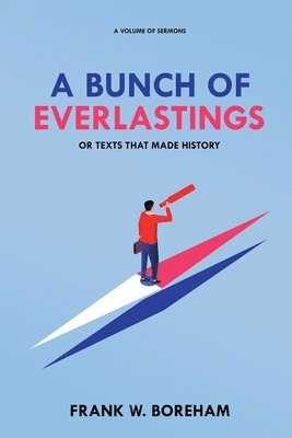 A Bunch of Everlastings, or Texts That Made History 1