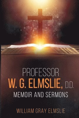 Professor W. G. Elmslie, D.D. 1