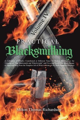 bokomslag Practical Blacksmithing Vol. IV