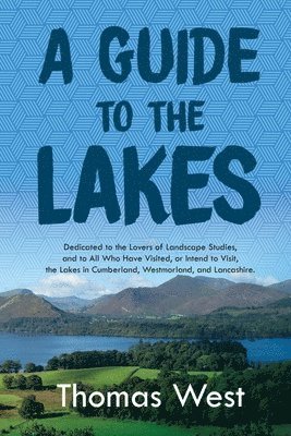 bokomslag A Guide to the Lakes