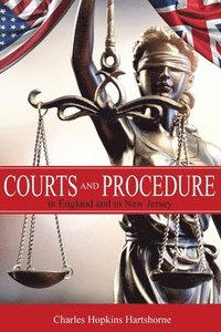 bokomslag Courts and Procedure in England and in New Jersey