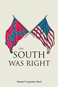 bokomslag The South Was Right