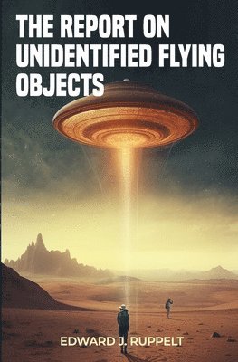 The Report on Unidentified Flying Objects 1