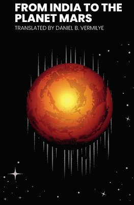 Théodore Flournoy - From India to the Planet Mars, Häftad