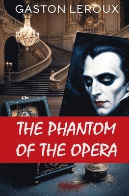 Gaston LeRoux, Gaston Leroux - Phantom of the Opera, Häftad
