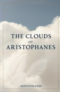 bokomslag Clouds of Aristophanes