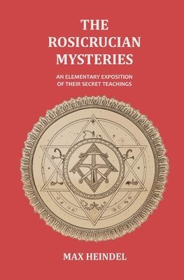 bokomslag The Rosicrucian Mysteries