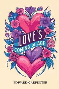 bokomslag Love's Coming of Age