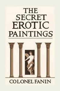 bokomslag The Secret Erotic Paintings