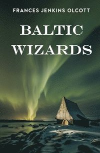 bokomslag Baltic Wizards