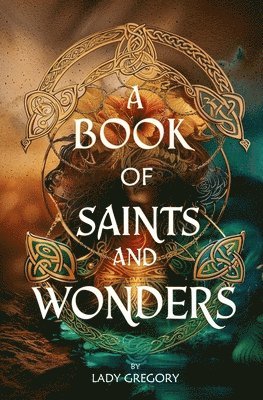 bokomslag Book of Saints and Wonders