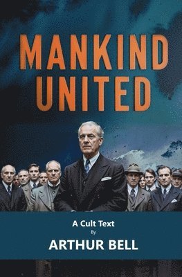 Arthur Bell - Mankind United, Häftad