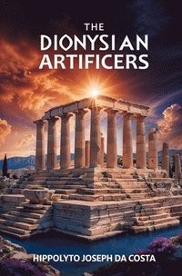 bokomslag Dionysian Artificers