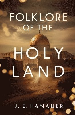 Folklore of the Holy Land