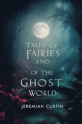 Tales of Fairies and of the Ghost World