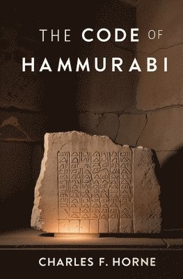 Charles F Horne - Code of Hammurabi, Häftad
