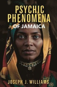 bokomslag Psychic Phenomena of Jamaica