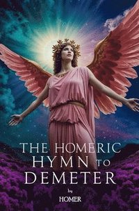 bokomslag The Homeric Hymn to Demeter