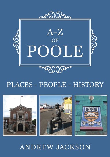 Andrew Jackson - A-Z of Poole, Häftad